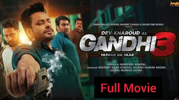 Gandhi 3-Yarran Da Yaar (2024) Full Movie Download